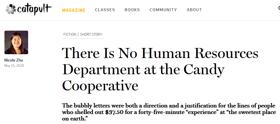 "There Is No Human Resources Department at the Candy Cooperative" published online via Catapult