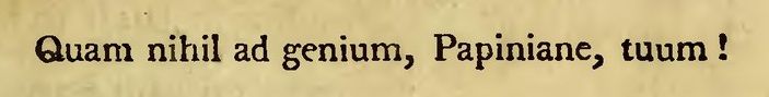 From the title page of the 1800 Lyrical Ballads: "Quam nihil ad genium, Papiniane, tuum!"